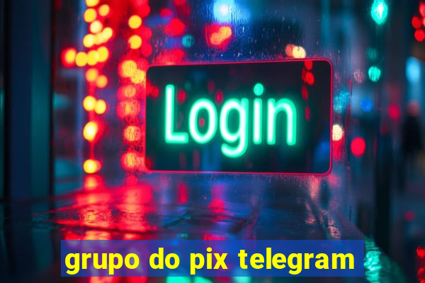 grupo do pix telegram